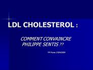 LDL CHOLESTEROL :