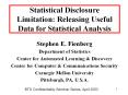 Statistical Disclosure Limitation: Releasing Useful Data for Statistical Analysis PowerPoint PPT Presentation