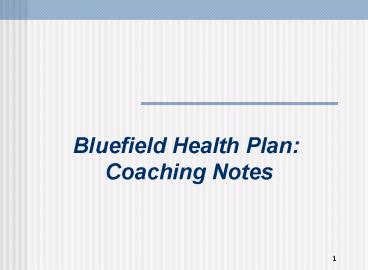 Bluefield Health Plan: Coaching Notes