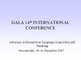 GALA 14th INTERNATIONAL CONFERENCE PowerPoint PPT Presentation