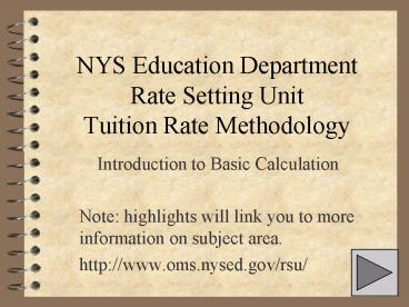 NYS Education Department Rate Setting Unit Tuition Rate Methodology