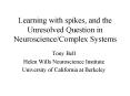 Learning with spikes, and the Unresolved Question in Neuroscience/Complex Systems PowerPoint PPT Presentation
