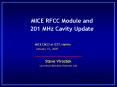 MICE RFCC Module and 201 MHz Cavity Update PowerPoint PPT Presentation