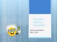 Scientific Method Properties PowerPoint PPT Presentation