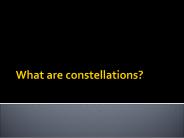 What are constellations?