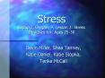 Stress Group 2, Chapter 9, Lesson 2: Stress Designed for: Ages 25-30 PowerPoint PPT Presentation