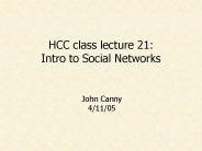 HCC class lecture 21: Intro to Social Networks