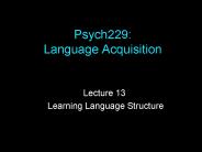 Psych229: Language Acquisition