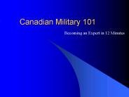 Canadian Military 101
