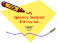 Specially Designed Instruction PowerPoint PPT Presentation