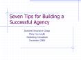 Seven Tips for Building a Successful Agency PowerPoint PPT Presentation