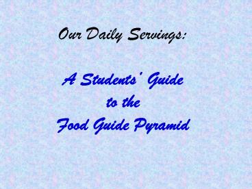 Our Daily Servings: A Students