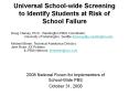 Universal School-wide Screening to Identify Students at Risk of School Failure PowerPoint PPT Presentation