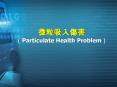 (Particulate Health Problem) PowerPoint PPT Presentation