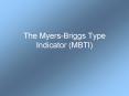 The Myers-Briggs Type Indicator (MBTI) PowerPoint PPT Presentation