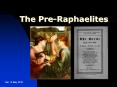 The Pre-Raphaelites PowerPoint PPT Presentation