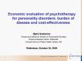 Economic evaluation of psychotherapy for personality disorders: burden of disease and cost-effectiveness PowerPoint PPT Presentation