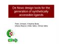 De Novo design tools for the generation of synthetically accessible ligands PowerPoint PPT Presentation