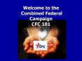 Welcome to the  Combined Federal Campaign CFC 101 PowerPoint PPT Presentation