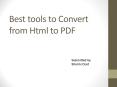 Best tools to Convert from Html to PDF PowerPoint PPT Presentation