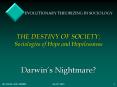 THE DESTINY OF SOCIETY: Sociologies of Hope and Hopelessness PowerPoint PPT Presentation
