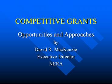 COMPETITIVE GRANTS