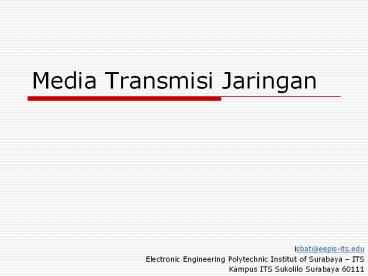 Media Transmisi Jaringan