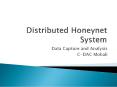 Distributed Honeynet System PowerPoint PPT Presentation