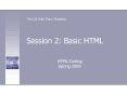 Session 2: Basic HTML PowerPoint PPT Presentation