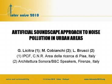 ARTIFICIAL SOUNDSCAPE APPROACH TO NOISE POLLUTION IN URBAN AREAS