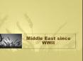 Middle East since WWII PowerPoint PPT Presentation