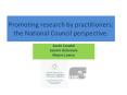 Promoting research by practitioners: the National Council perspective. PowerPoint PPT Presentation