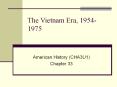 The Vietnam Era, 1954-1975 PowerPoint PPT Presentation
