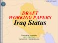 DRAFT WORKING PAPERS Iraq Status PowerPoint PPT Presentation