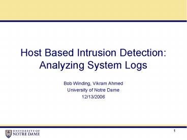 Host Based Intrusion Detection: Analyzing System Logs
