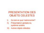 PRESENTATION DES OBJETS CELESTES
