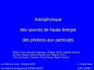 Astrophysique des sources de haute 