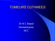TUMEURS CUTANEES