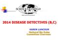 2014 DISEASE DETECTIVES (B,C) PowerPoint PPT Presentation