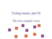 Testing means, part III The two-sample t-test