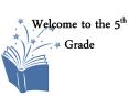 Welcome to the 5th Grade PowerPoint PPT Presentation