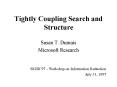 Tightly Coupling Search and Structure PowerPoint PPT Presentation