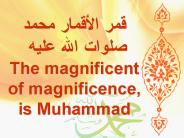 ??? ??????? ???? ????? ???? ???? The magnificent of magnificence, is Muhammad