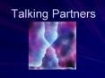 Talking Partners PowerPoint PPT Presentation