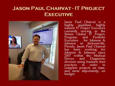 Jason Paul Charvat - IT Project Executive