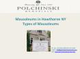 Mausoleums in Hawthorne NY  Types of Mausoleums PowerPoint PPT Presentation