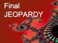 Final JEOPARDY PowerPoint PPT Presentation