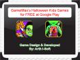 GameiMax's Halloween Kids Games for FREE at Google Play PowerPoint PPT Presentation