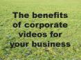 The benefits of corporate videos for your business PowerPoint PPT Presentation