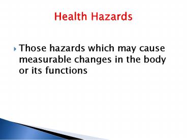 Health Hazards